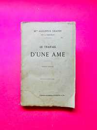 Le Travaile D'Une Ame - Mme Augustus Craven