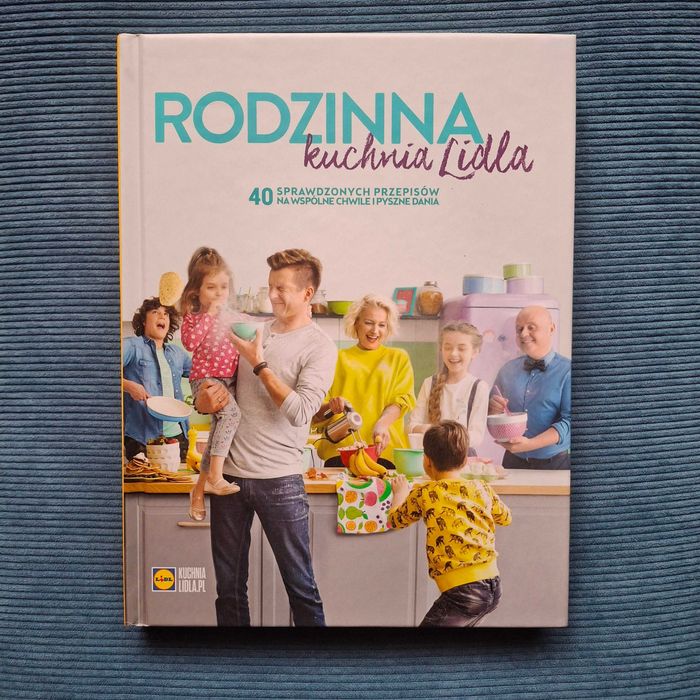 Lidl Karol Okrasa Daria Ładocha Paweł Małecki Rodzinna Kuchina Lidla