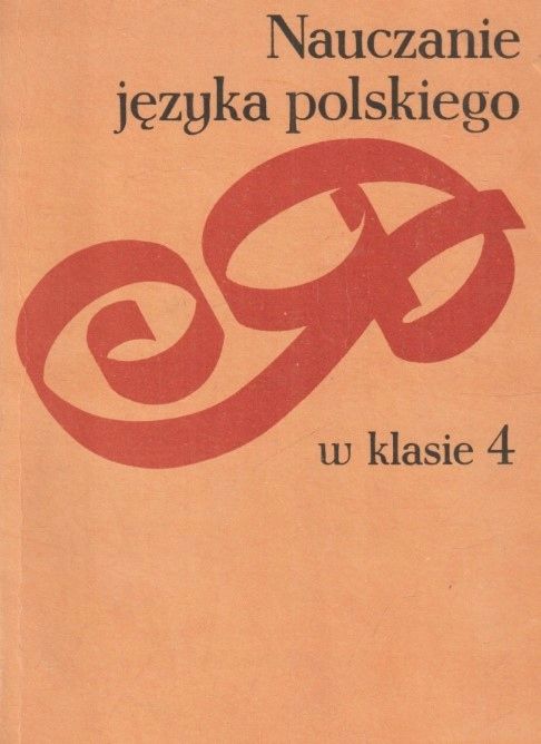 Nauczanie Języka Polskiego W Klasie 4 Ax16332