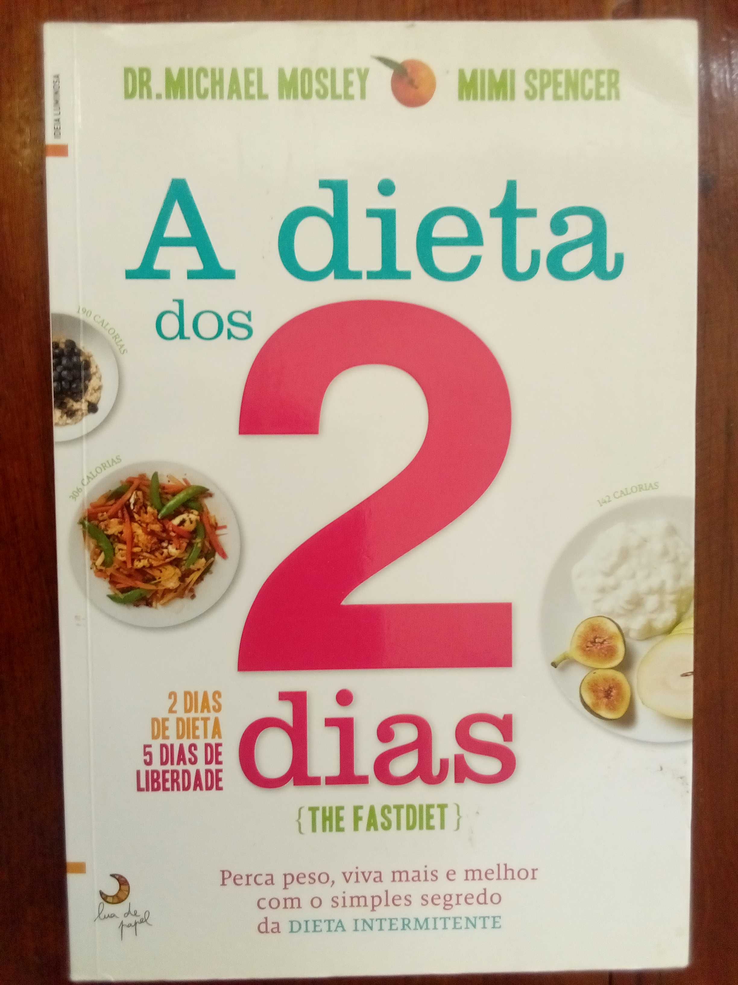 Dr. Michael Mosley e Mimi Spencer - A dieta dos 2 dias