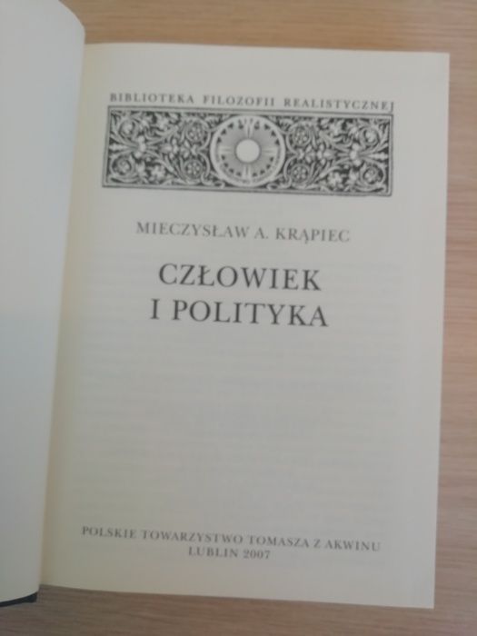 Człowiek i polityka Mieczysław A. Krąpiec