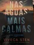 Nas águas mais calmas - Viveca Sten