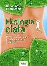 $ Ekologia ciała. Dieta przywracająca...
Autor: Donna Gates