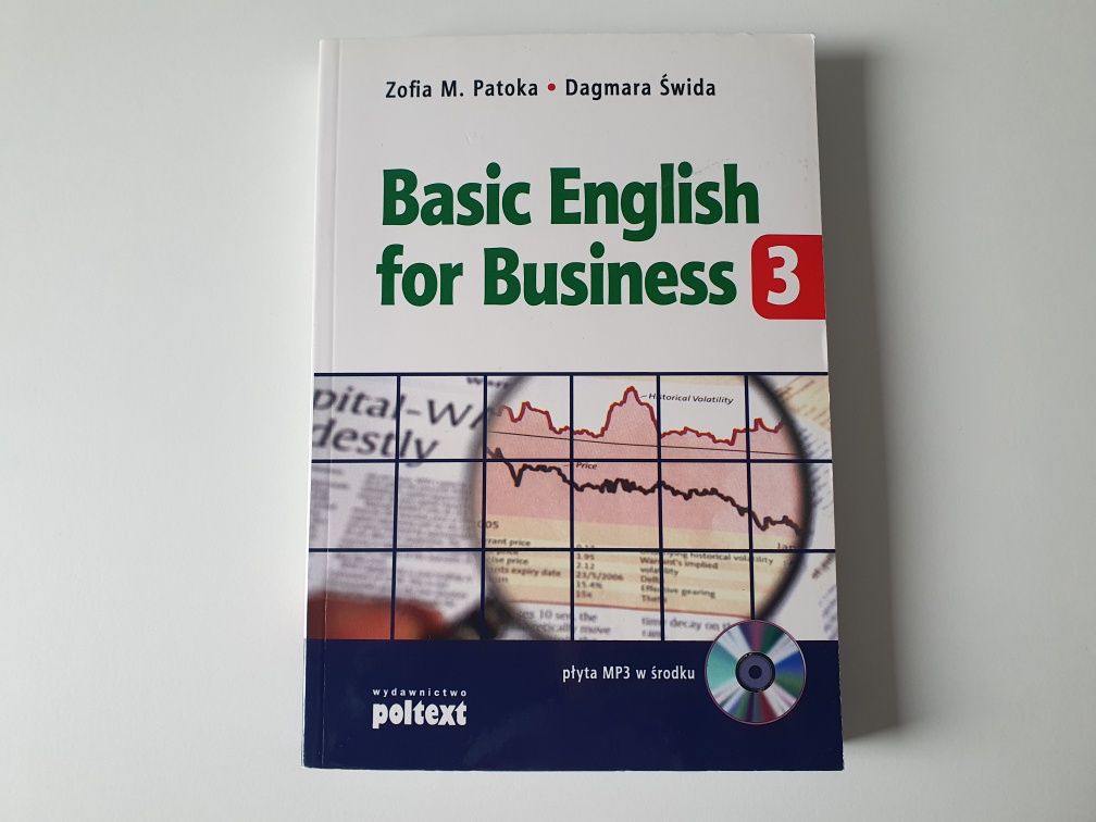 Basic English for Business 3 Zofia M. Patoka Dagmara Świda