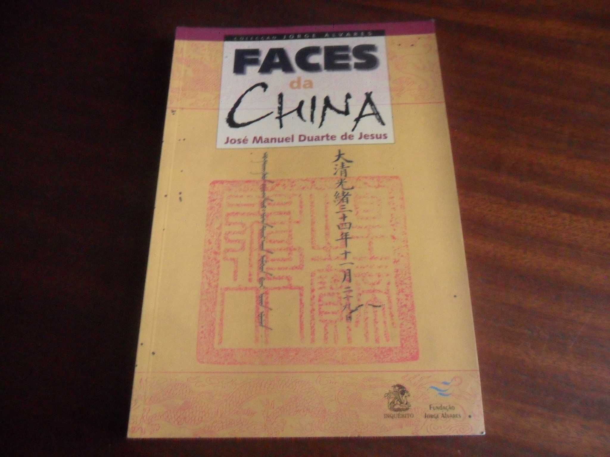 "Faces da China" de José Manuel Duarte de Jesus - 1ª Edição de 2007