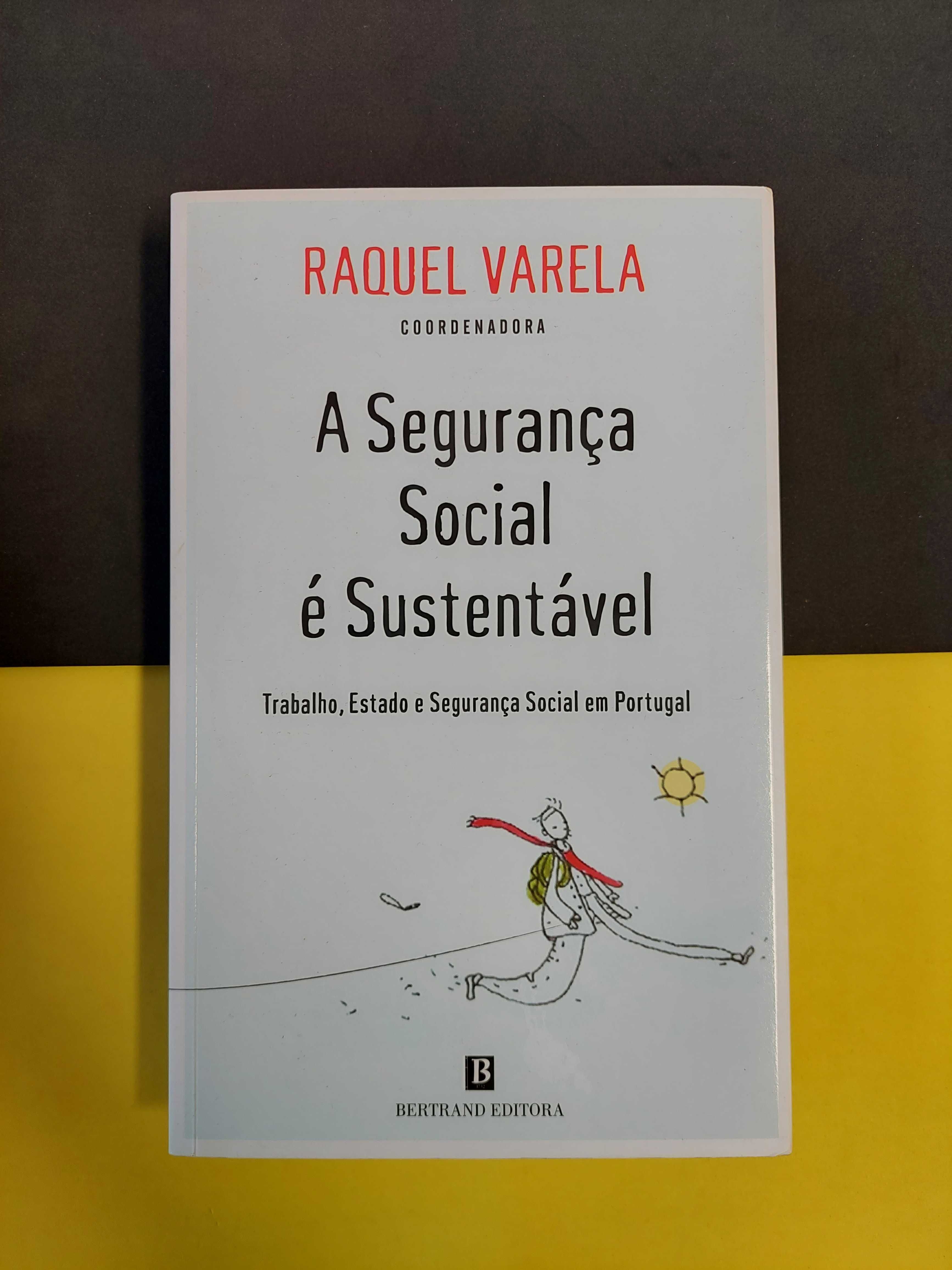 Raquel Varela - A Segurança Social é Sustentável