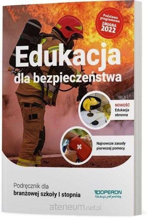 /NOWA/ Edukacja dla bezpieczeństwa Szkoła branżowa Operon ZMIANA 2022