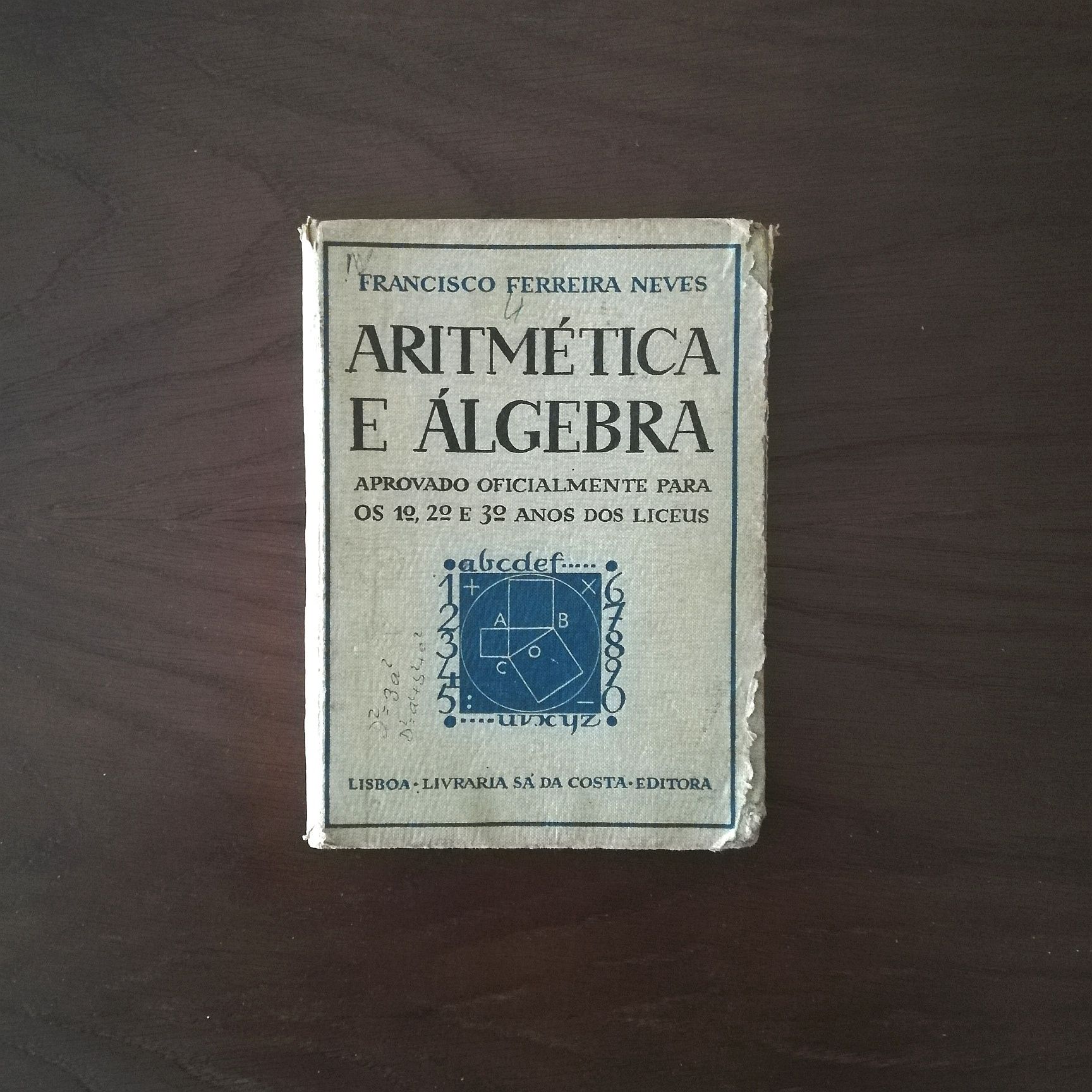 "Aritmética e Álgebra, de Francisco Ferreira Neves, 1946