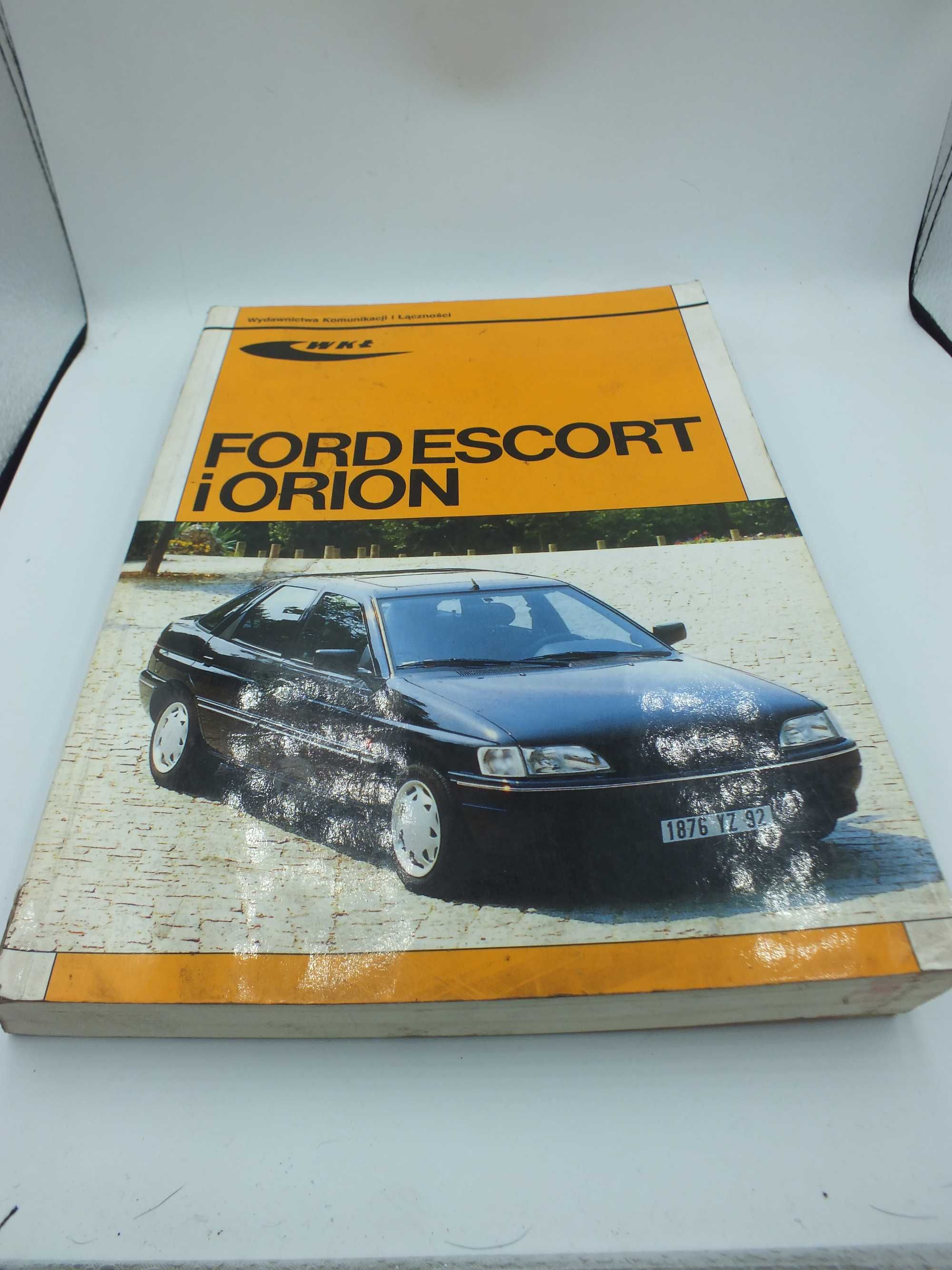 Ford ESCORT i ORION naprawa i eksploatacja WKŁ 1991 R KB
