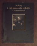 Ordery i odznaczenia polskie i ich kawalerowie