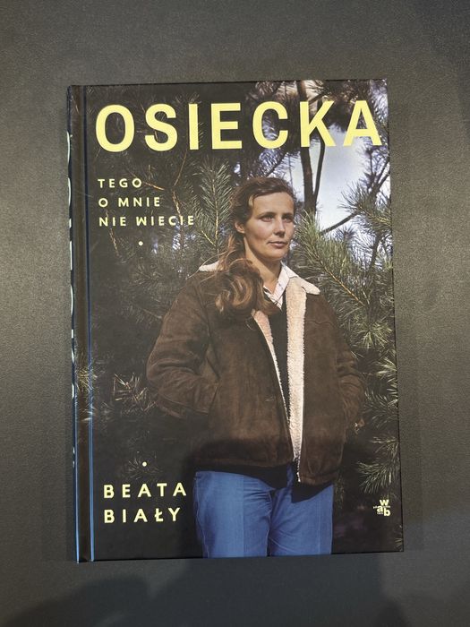 Osiecka. Tego o mnie nie wiecie Beata Biały
