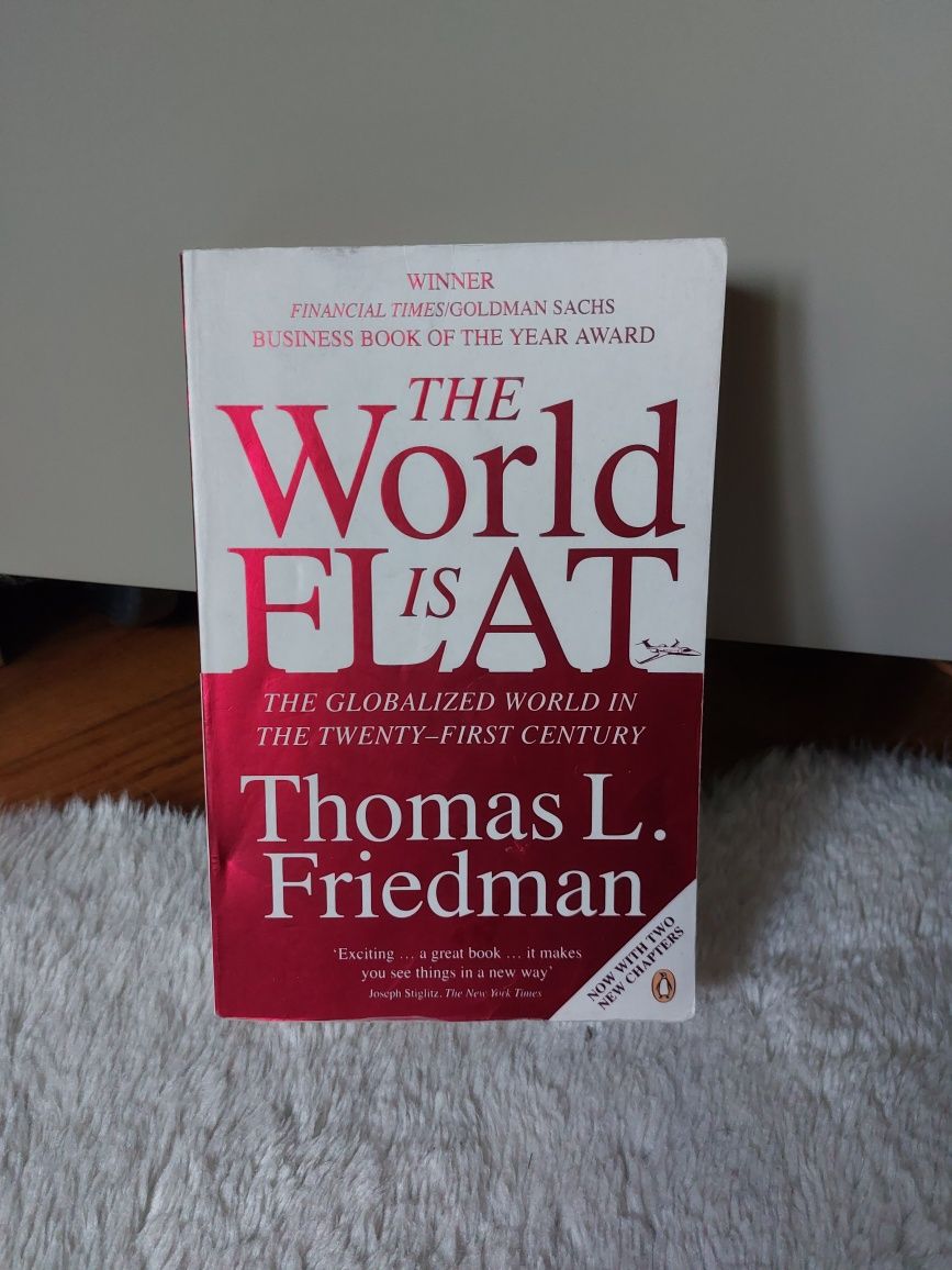 The World is flat Thomas L. Friedman