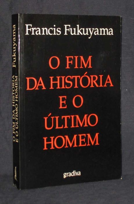 Livro O Fim da História e o Último Homem Fukuyama