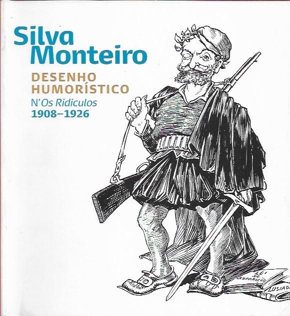 Silva Monteiro – Desenho humorístico n'Os Ridículos 1908.1926_AA.VV._M