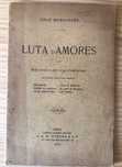 Luta de Amores - Cruz Magalhães - Dedic. do Autor ao Dr Brito Camacho