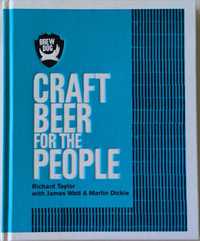 Richard Taylor with J. Watt & M. Dickie: Craft Beer for the People