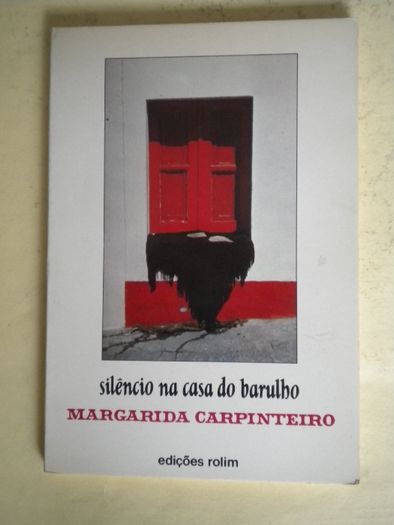 Silêncio na casa do barulho de Margarida Carpinteiro