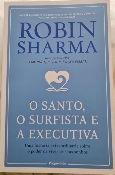 O Santo, o Surfista e a Executiva - Robin Sharma