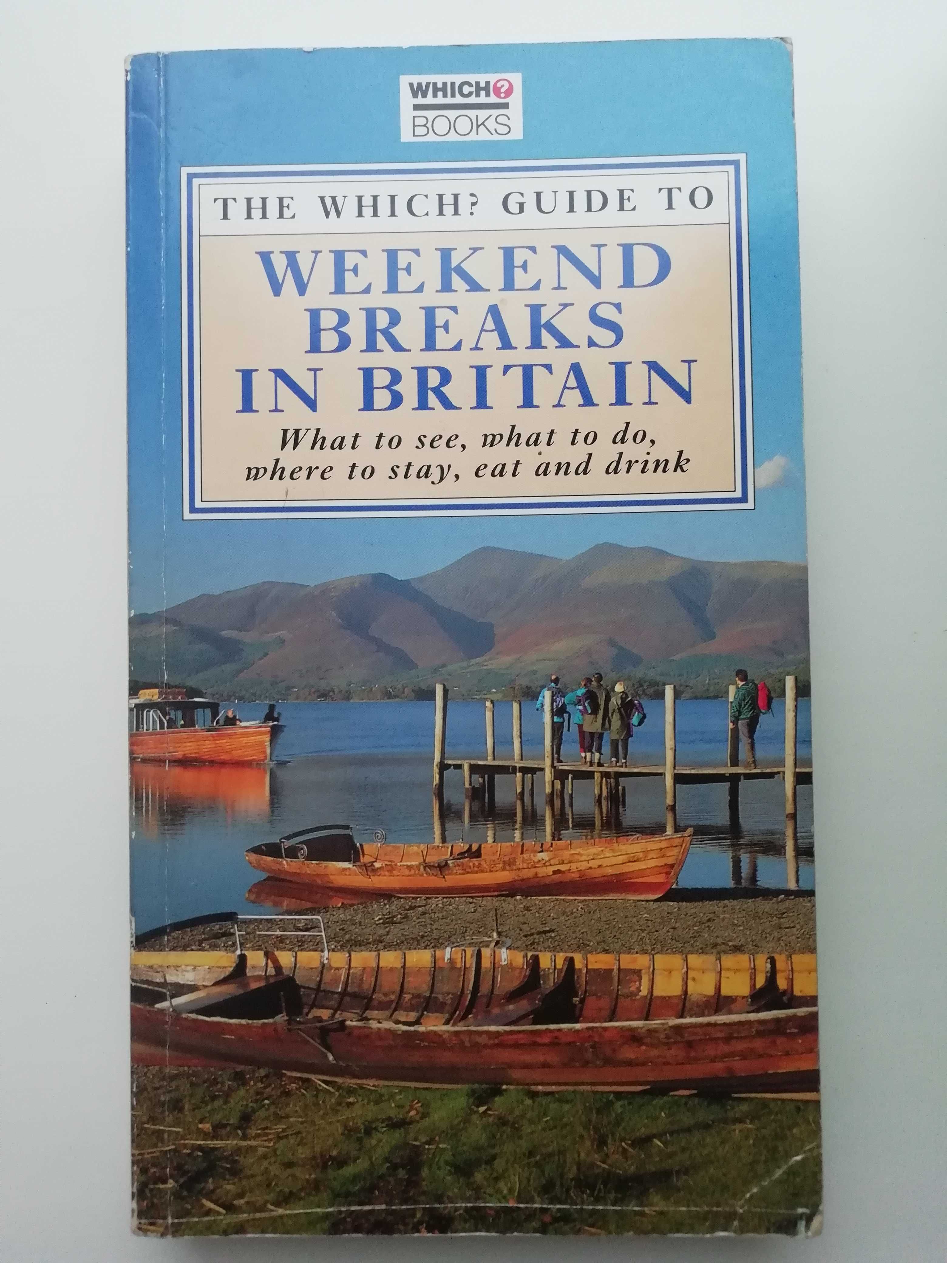 Weekend breaks in Britain. Книга на английском.