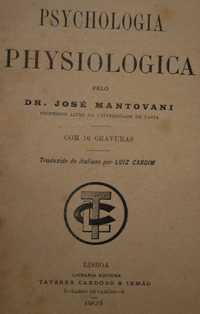 Psychologia Physiologica do Dr. José Mantovani - 1ª Edição Ano 1903