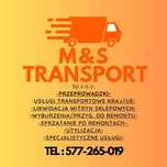 M&S TRANSPORT przeprowadzki kraj/ue TOWARY/utylizacja/PRZEWÓZ