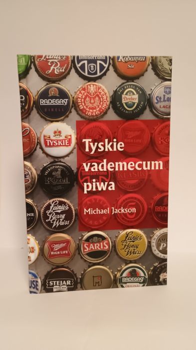 Tyskie vademecum piwa. Wyd. Muza S.A. wyd.I, 2007r.