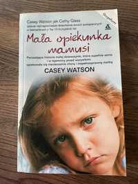 Książka Mała opiekunka mamusi Watson Casey