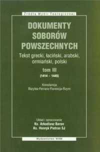 Dokumenty Soborów Powszechnych T.3 (1414 - 1445) BR - ks. Arkadiusz B