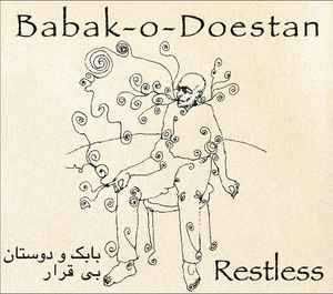 Babak-o-Doestan ‎– Restless