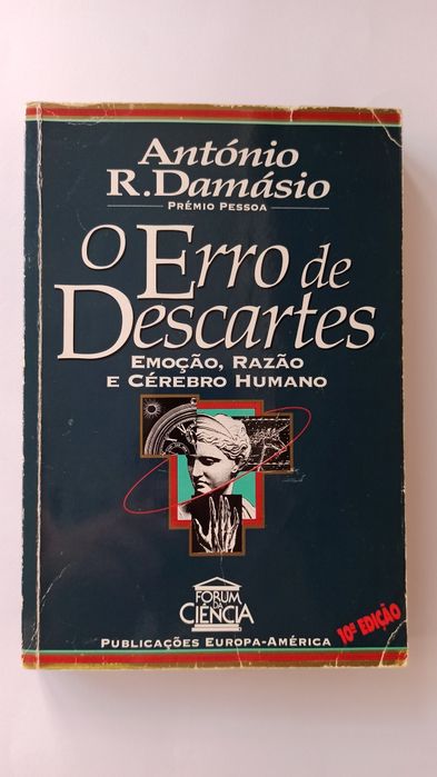 O Erro de Descartes - António Damásio