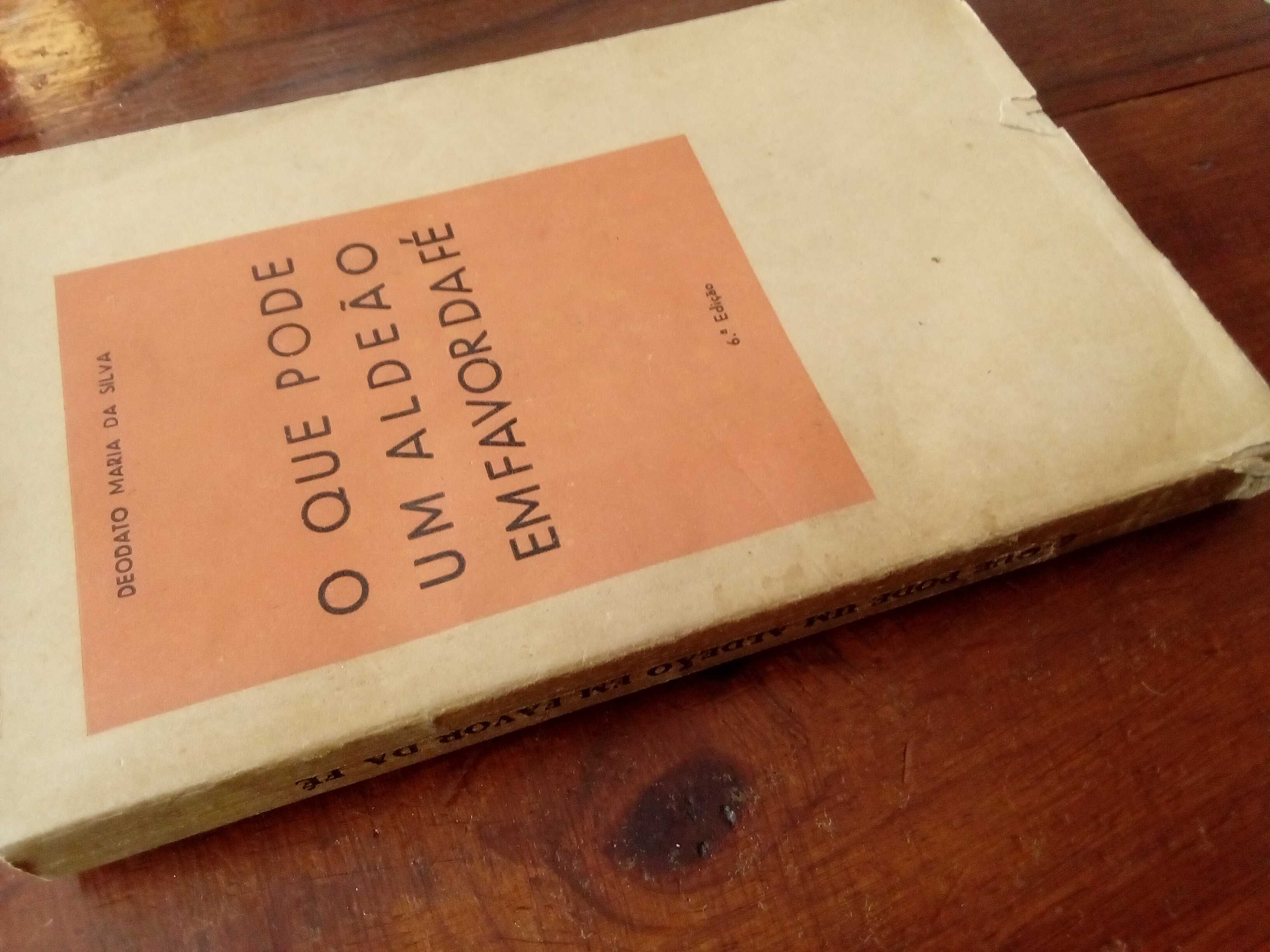 Deodato Maria da Silva - O que pode um aldeão em favor da Fé