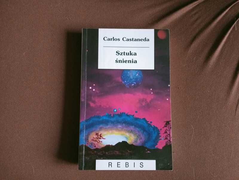 Sztuka Śnienia Carlos Castaneda