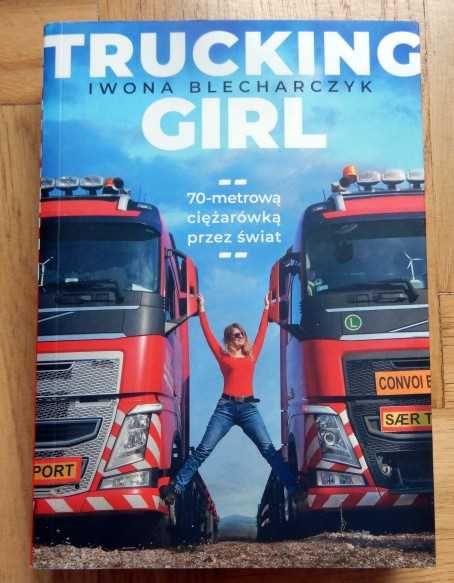 Iwona Blecharczyk - Trucking girl
