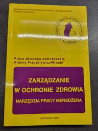 Zarządzanie w ochronie zdrowia. Narzędzia pracy menedżera.