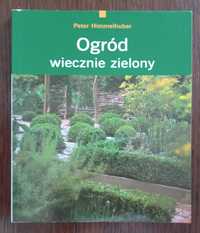 Ogród wiecznie zielony - Peter Himmelhuber