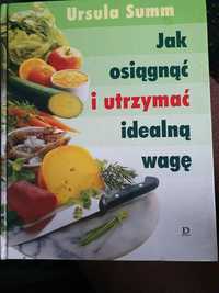 U. Summ: Jak osiągnąć i utrzymać idealną wagę?