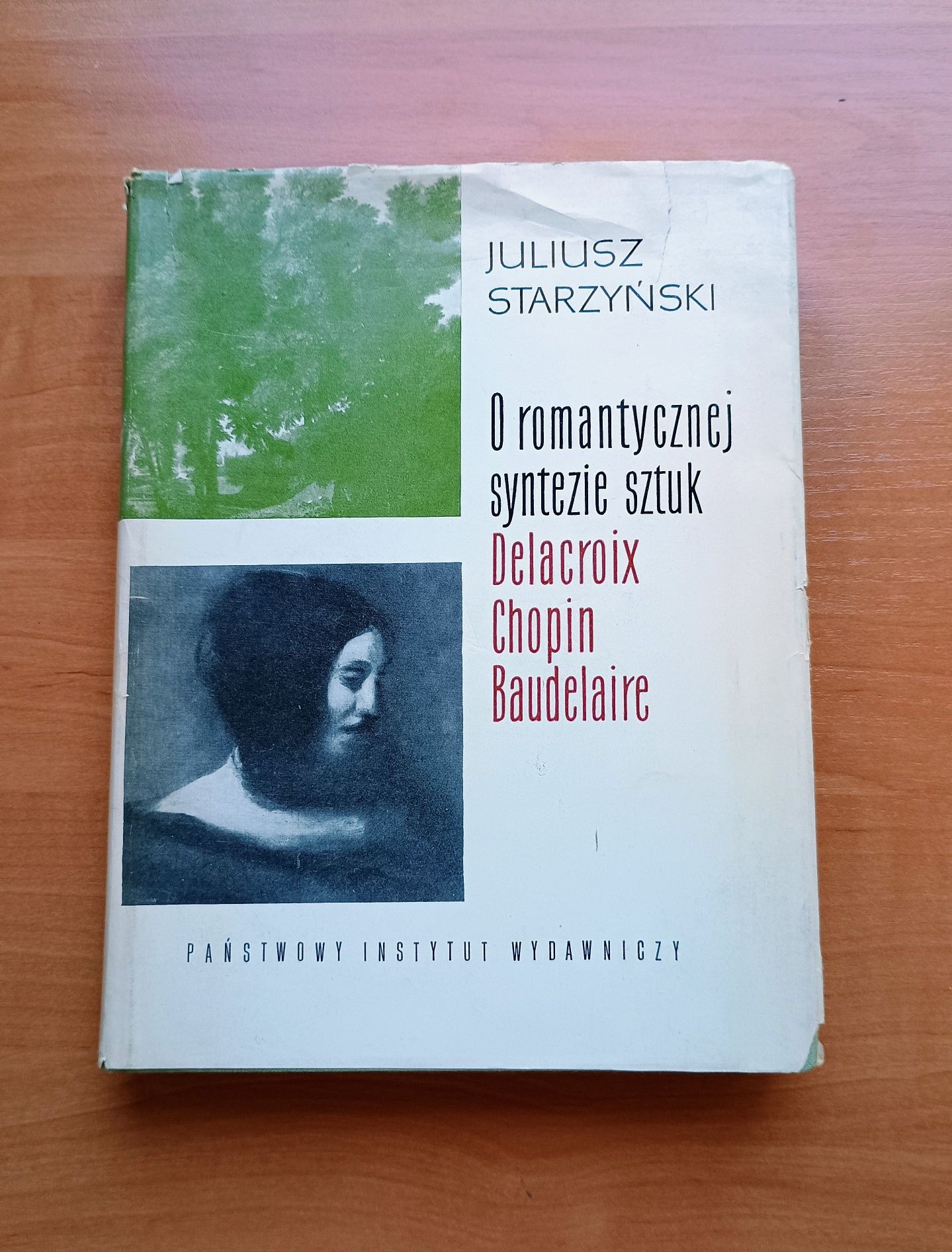 O romantycznej syntezie sztuk.Delacroix.Chopin.Baudelaire.-1965r.
