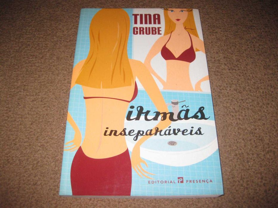 Livro "Irmãs Inseparáveis" de Tina Grube