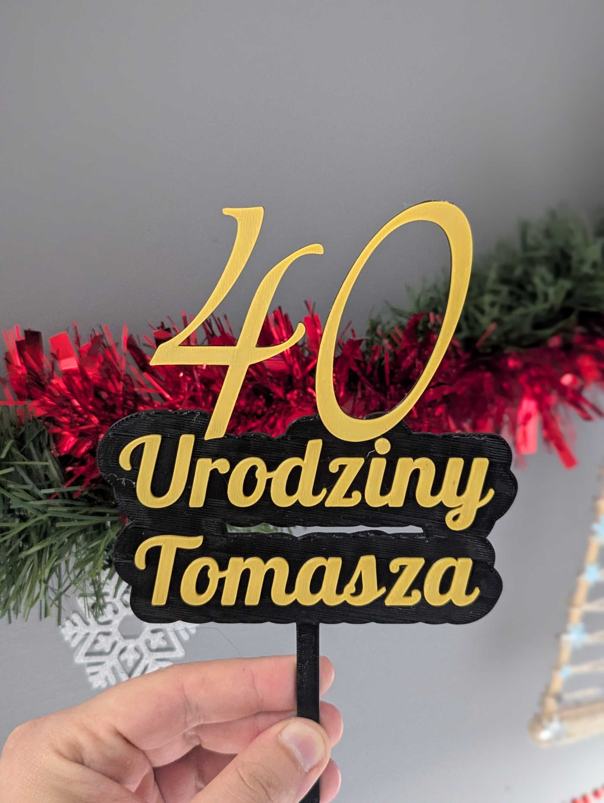Topper / Tabliczki na torty urodzinowe i okolicznościowe na zamówienie