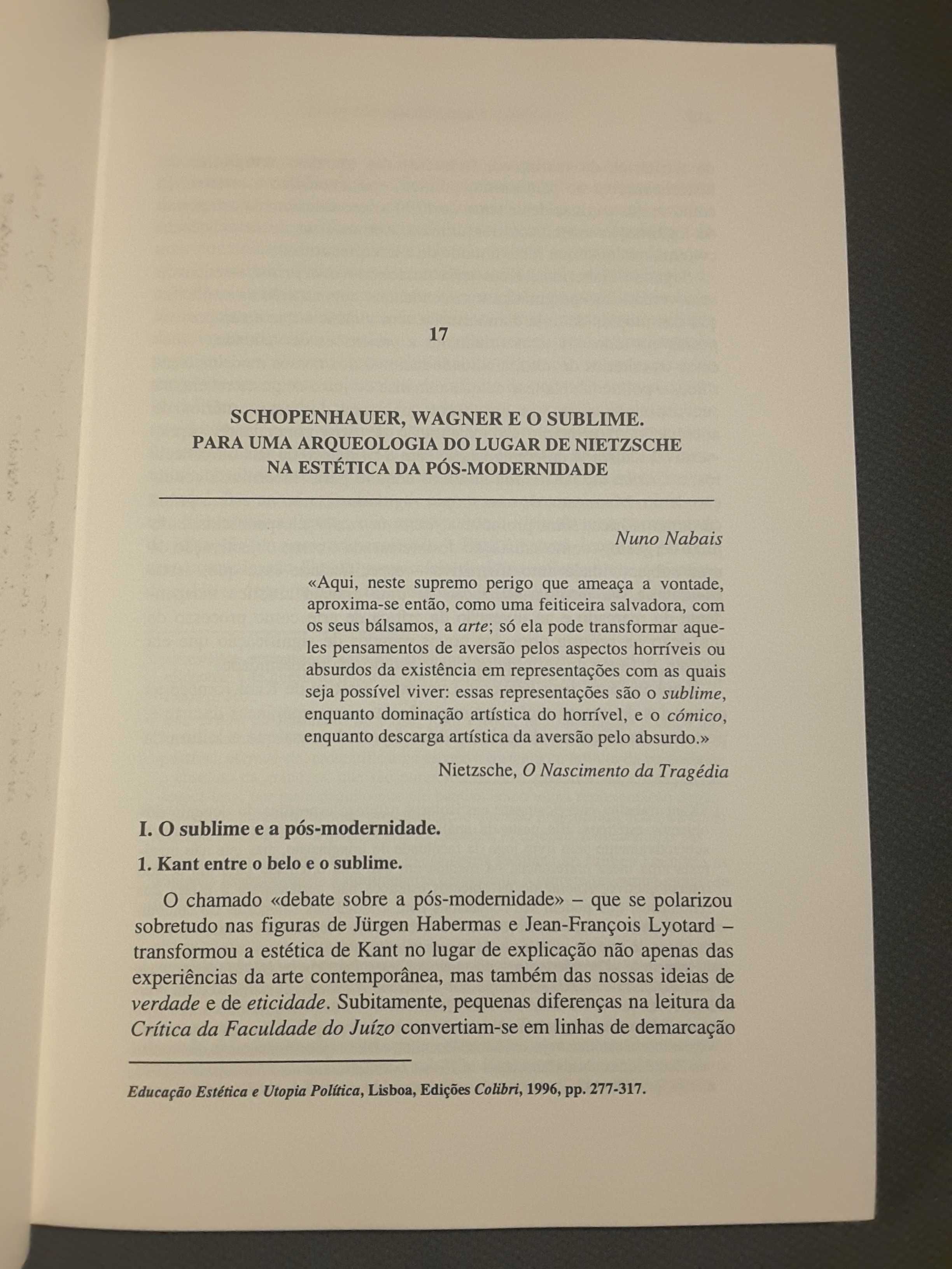 O Pensamento de Hegel/ Max Weber/ Schopenhauer, Wagner e o Sublime