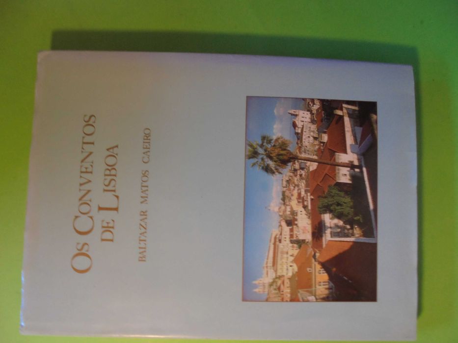 Caeiro (Baltazar Matos);Os Conventos de Lisboa