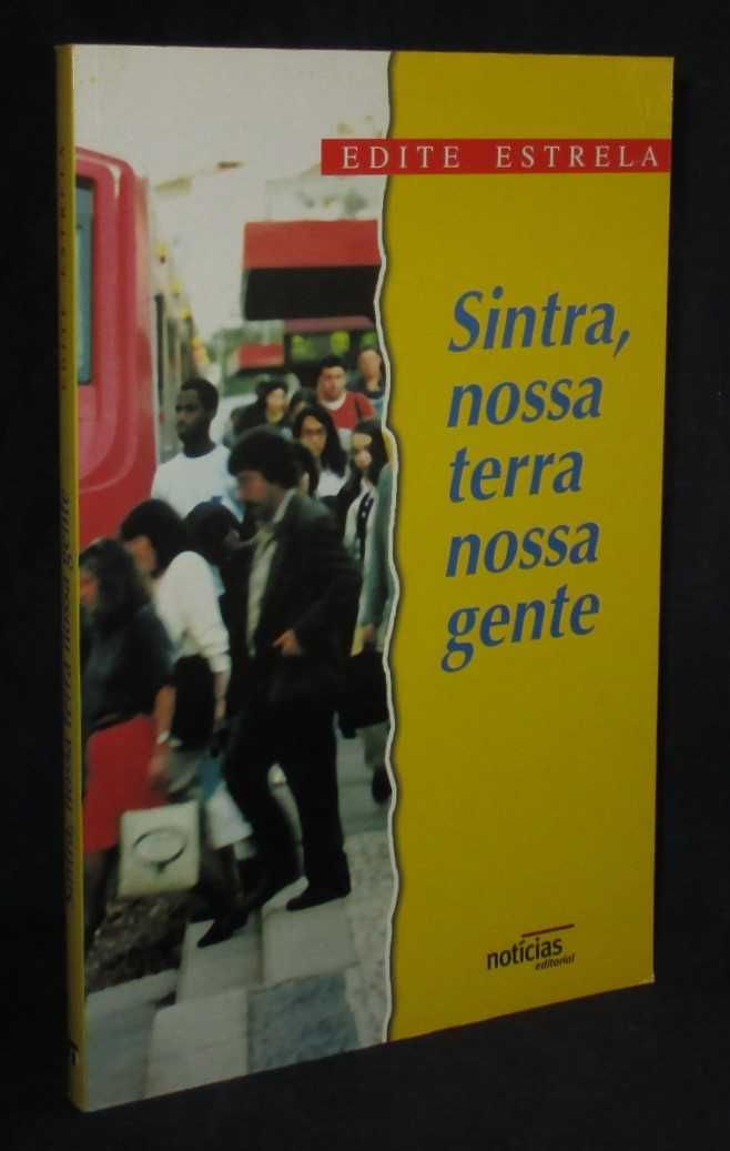 Livro Sintra Nossa Terra Nossa Gente Edite Estrela