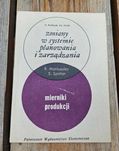 Zmiany w systemie planowania i zarządzania. Mierniki produkcji