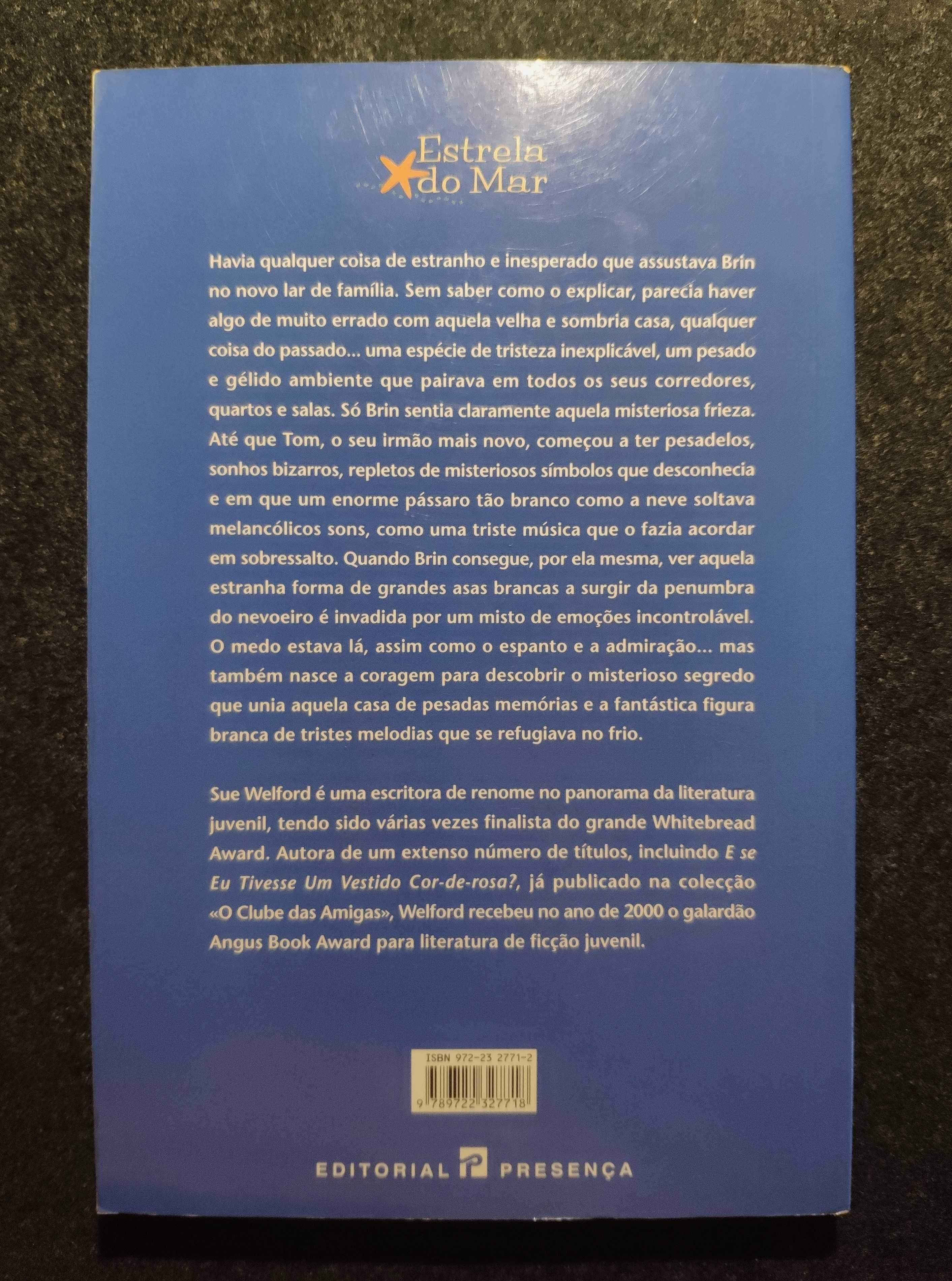 O Pássaro da Neve - Sue Welford (portes incluídos)