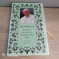Jan Paweł II Modlitwy i rozważania na każdy dzień roku