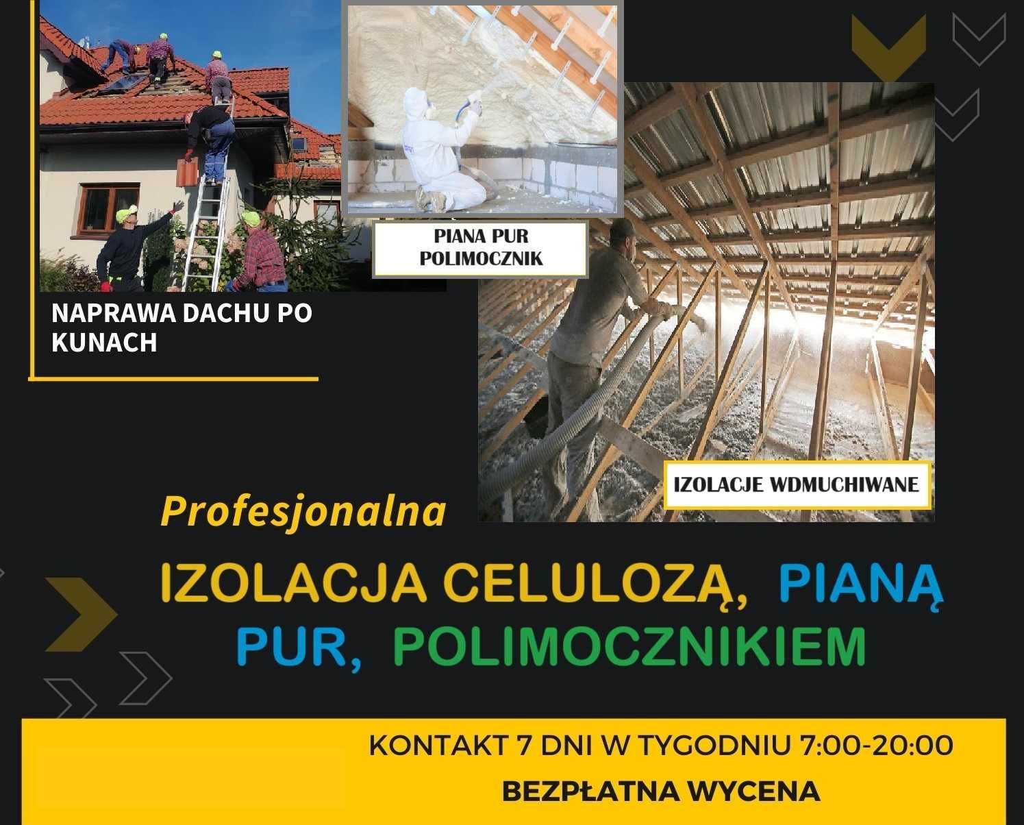 Ocieplenie Celulozą, Naprawa Dachu po Kunie, Piana Pur, Polimocznik