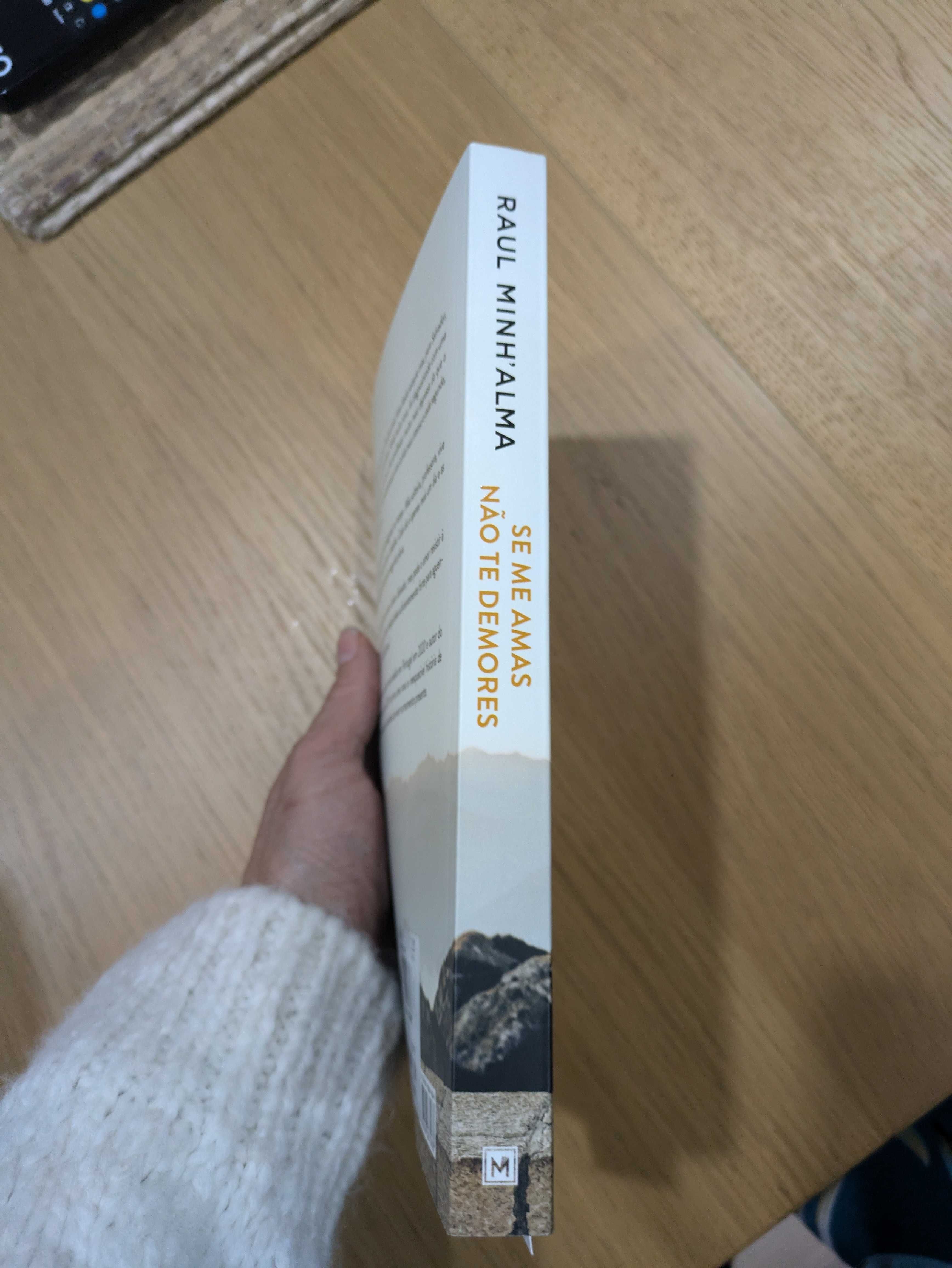 Livro de Raul Minh'Alma - "se me amas não te demores" Novo