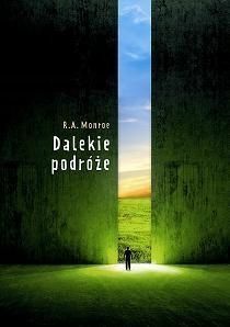 Dalekie Podróże, Robert A. Monroe