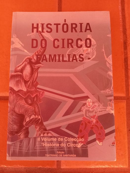 Luciano Reis - História do Circo - Famílias (Volume 2)