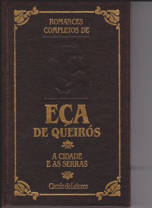 Eça de Queirós - «Os Maias», «A Cidade e as Serras», «Contos»